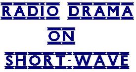 Radio Drama on short-wave title
